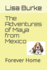 The Adventures of Maya From Mexico (Forever Family)