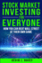 Stock Investing for Everyone: How My Kids Beat Wall Street, and How You Can Too