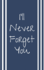 I'll Never Forget You: Organizer For All Your Passwords and Login Informations