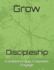 Grow: Making Disciples for the Kingdom of God