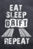 Eat Sleep Drift Repeat: Jdm Car Drifting College Ruled Notebook (6x9 Inches) With 120 Pages