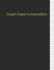 Graph Paper Composition Notebook: Quad Ruled 4x4. Graphing Paper Composition Book for Math & Science Students, 4 Squares Per Inch-Black Cover (Large, 8.5 X 11)(100 Pages)
