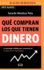 Qu Compran Los Que Tienen Dinero (Spanish Edition)