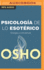 Psicologa De Lo Esotrico (Spanish Edition)