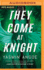 They Come at Knight