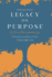 Legacy on Purpose?