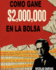 Como Gane 2, 000, 000 En La Bolsa
