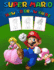 Super Mario How to Draw Guide: Step By Step Drawing Guide, 2 in 1-Learn in Easy Steps and Color