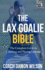 The Lax Goalie Bible: The Complete Guide for Coaching and Playing Lacrosse Goalie