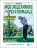 Motor Learning and Performance: From Principles to Application