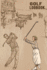 Golf Logbook: Golfing Log Book to Track Your Golf Scores and Stats for 100 Games