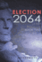 Election 2064: Book Two