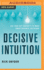 Decisive Intuition