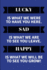 Lucky is What We Were to Have You Here. Sad is What We Are to See You Leave. Happy is What We Will Be to See You Grow! : Customised Notepad for a Leaving Coworker