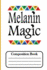 Melanin Magic: Composition Book