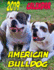 2019 Calendar American Bulldog: Dog Weekly Calendar, Personal Contacts List, Password Log, Notes and to Do List