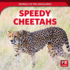 Speedy Cheetahs (Animals of the Grasslands)