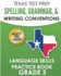 TEXAS TEST PREP Spelling, Grammar, and Writing Conventions Grade 3: Language Skills Practice Book