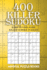 400 Killer Sudoku: Hard to Very Hard Killer Sudoku Puzzles (Sudoku Killer)