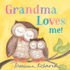 Grandma Loves Me! : a Sweet Baby Animal Book About a Grandmother's Love (Gifts for Grandchildren Or Grandma) (Marianne Richmond)