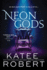 Neon Gods: a Scorchingly Hot Modern Retelling of Hades and Persephone (Dark Olympus, 1)
