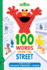 100 Words From the Street: Teach Kids to Grow Smarter, Stronger, & Kinder With Elmo and Friends (Sesame Street Scribbles)