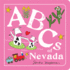 Abcs of Nevada: an Alphabet Book of Love, Family, and Togetherness (Perfect Christmas Gift Or Stocking Stuffer) (Abcs Regional)