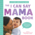 The I Can Say Mama Book