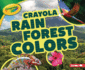 Crayola  Rain Forest Colors Format: Paperback