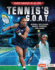Tennis's G.O.a.T. : Serena Williams, Roger Federer, and More (Sports' Greatest of All Time (Lerner  Sports))