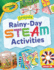 Crayola  Rainy-Day Steam Activities (Crayola  Makers)