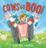 Cows Go Boo! Format: Trade Hardcover