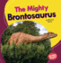 The Mighty Brontosaurus (Bumba Books Mighty Dinosaurs)