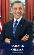Barack Obama: a Barack Obama Bio