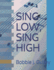 Sing Low, Sing High