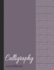 Calligraphy Workbook: Blank Lined Handwriting Practice Paper for Adults & Kids-Maroon (Slanted Grid Calligraphy Paper)