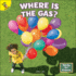 Rourke Educational Media Ready for Science: Where is the Gas? ? Children's Book About Gas: a State of Matter, Grades Prek-2 Leveled Readers (16 Pgs) Reader