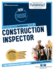 Construction Inspector (C-164): Passbooks Study Guide Volume 164