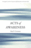 Acts of Awareness