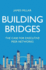 Building Bridges: The Case for Executive Peer Networks