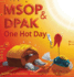 Msop and Dpak: One Hot Day (Soic and Friends)