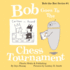 Bob Goes to the Chess Tournament (Bob the Bot)