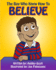 The Boy Who Knew How to Believe