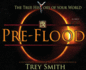 Preflood: an Easy Journey Into the Preflood World By Trey Smith (1) (Preflood to Nimrod to Exodus)