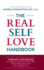 The Real Self Love Handbook a Proven 5step Process to Liberate Your Authentic Self, Build Resilience and Live an Epic Life