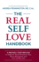 The Real Self Love Handbook: A Proven 5-Step Process to Liberate Your Authentic Self, Build Resilience and Live an Epic Life