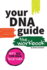 Your Dna Guide-the Workbook: Let's Do Dna Together