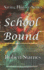 School Bound (Saving History)