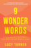 9 Wonder Words: a Language for Living WellEven When All Hell Breaks Loose