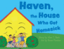 Haven, the House Who Got Homesick